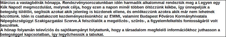 A kettős könyvvitelt vezető egyéb szervezet egyszerűsített beszámolója és közhasznúsági melléklete PK-142 Szervezet neve: Van Holnap!