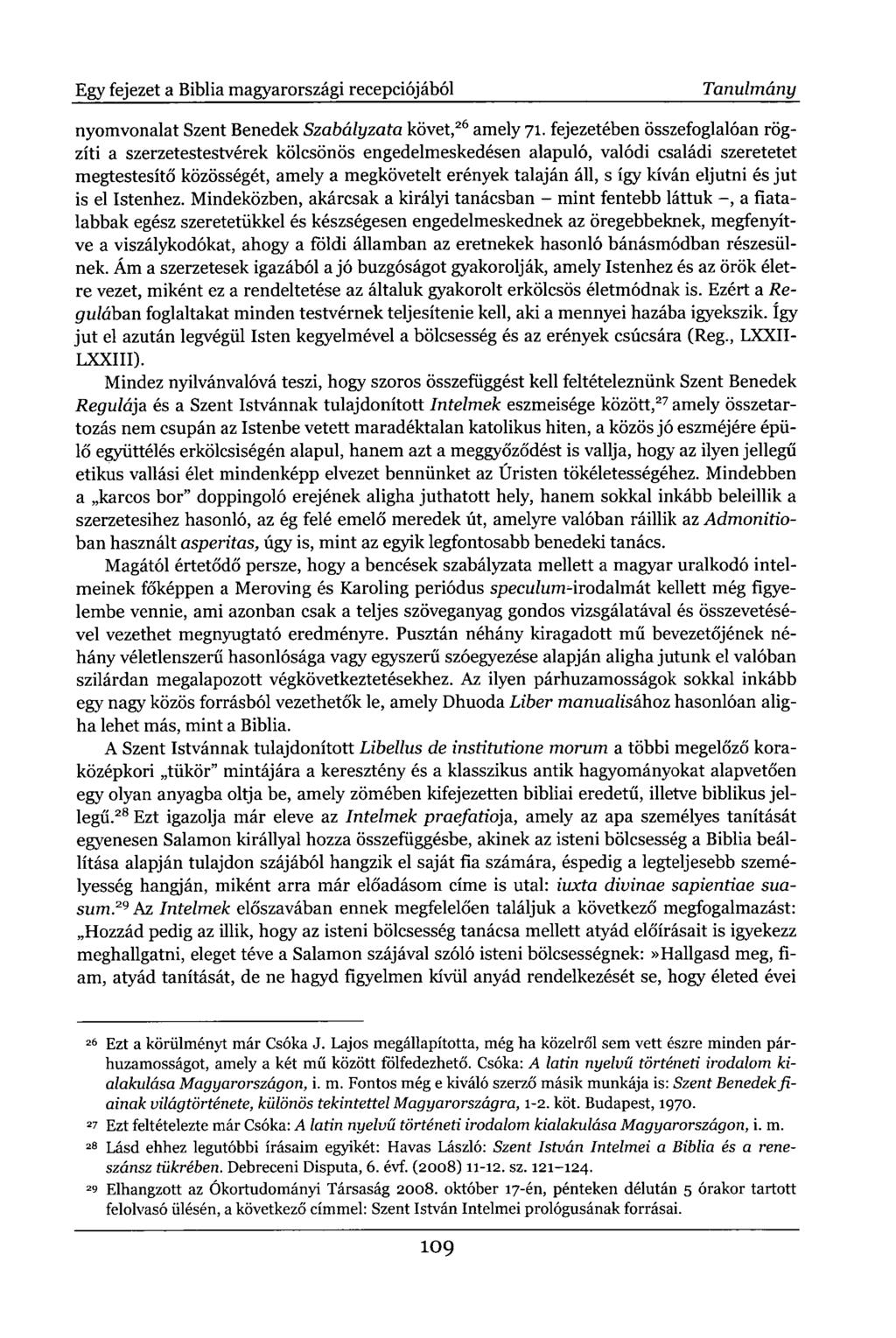 Egy fejezet a Biblia magyarországi recepciójából Tanulmány nyomvonalat Szent Benedek Szabályzata követ, 26 amely 71.