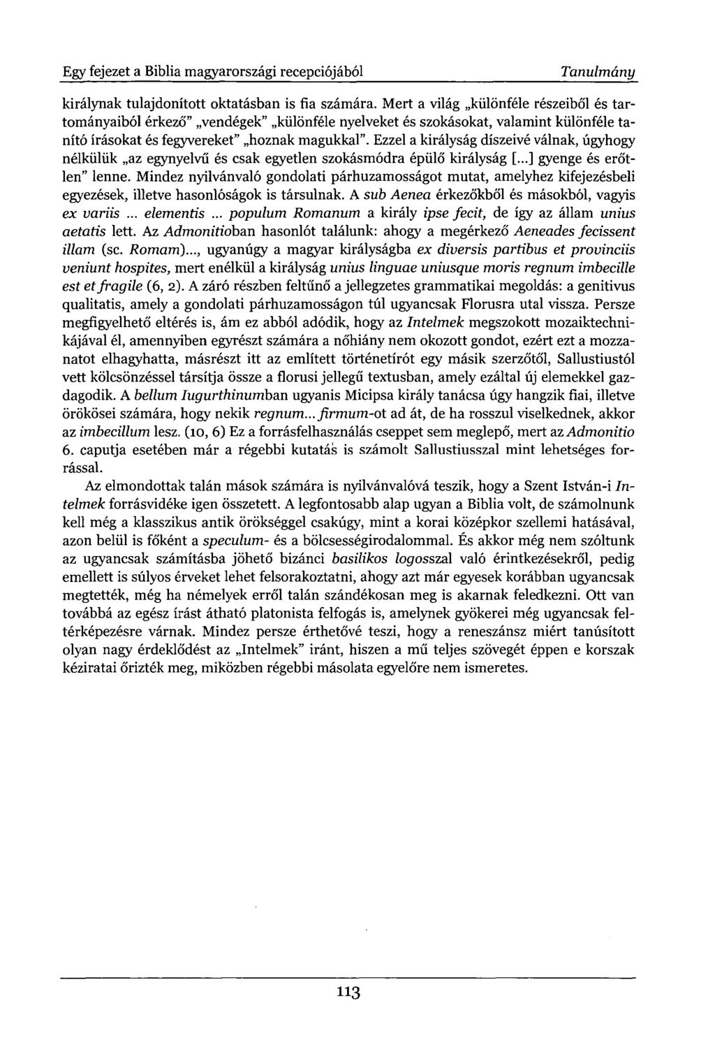 Egy fejezet a Biblia magyarországi recepciójából Tanulmány királynak tulajdonított oktatásban is fia számára.