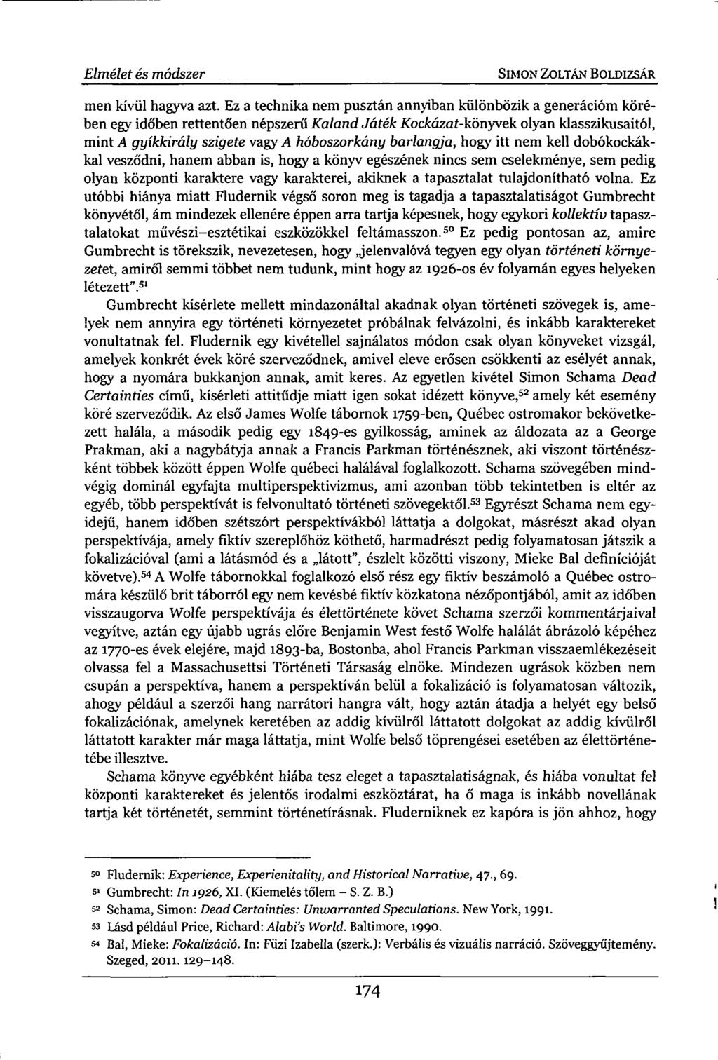 Elmélet és módszer SIMON ZOLTÁN BOLDIZSÁR men kívül hagyva azt.