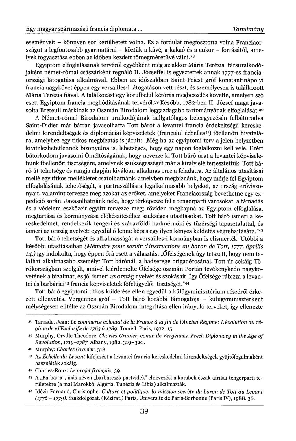 Egy magyar származású francia diplomata. Tanulmány eseményeit - könnyen sor kerülhetett volna.