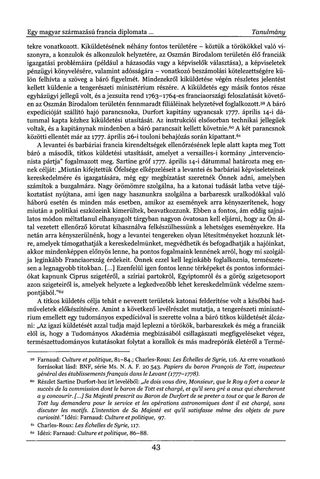Egy magyar származású francia diplomata. Tanulmány tekre vonatkozott.