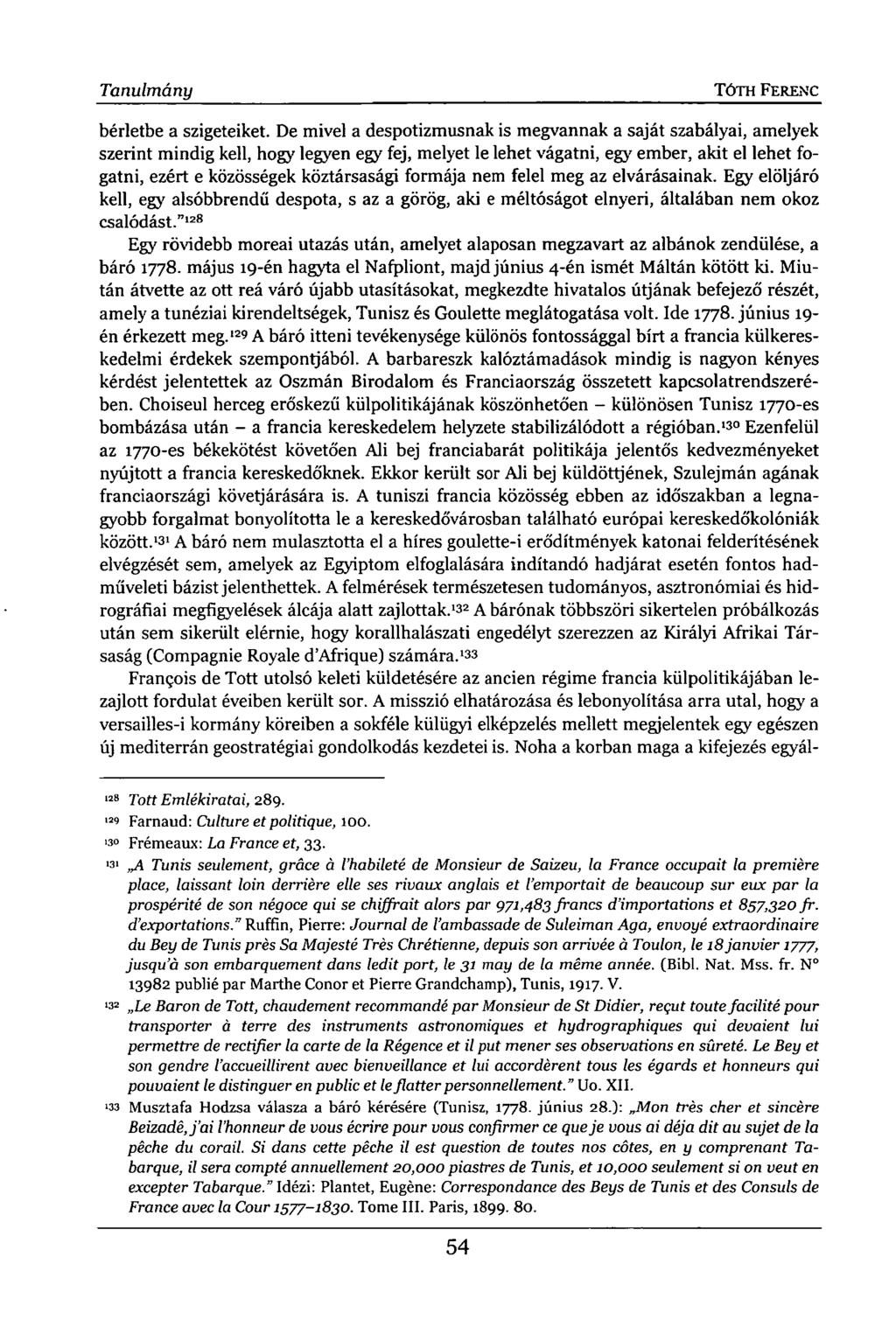 Tanulmány TÓTH FERENC 128 Tott Emlékiratai, 289. 129 Farnaud: Culture et politique, 100. 130 Frémeaux: La France et, 33.