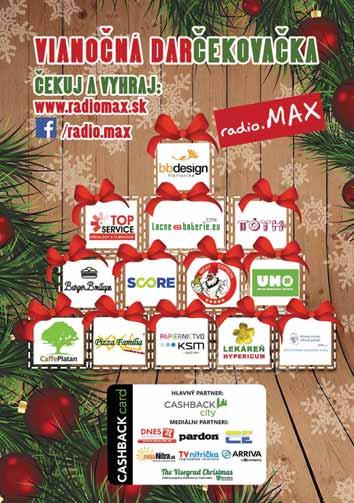 cn-r131-16 Omše a bohoslužby počas Vianoc v našom meste Farský kostol 24. december 2016 22:00 v slov. jaz. 24:00 v maď. jaz. 25. december 2016 7:00 v maď. jaz. 8:30 v maď. jaz. 10:00 v slov. jaz. 11:30 v slov.