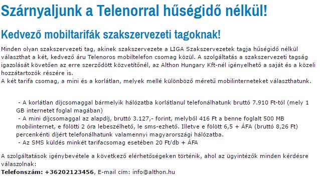 Mobiltelefon flotta csomagokhoz való csatlakozási lehetőség http://www.liganet.hu/page/344/html/mobiltelefon.