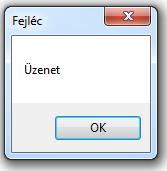 F3.4.2 A MessageBox modális üzenetablak A MessageBox osztály statikus Show() metódusának hívásával különböző elemeket tartalmazó üzenetablakokat jeleníthetünk meg.
