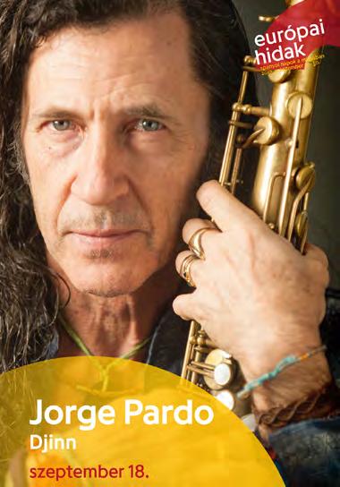 Concierto: Jorge Pardo 18/09/2017; 20h00 MÜPA; 1095 BUDAPEST, KOMOR MARCELL UTCA 1.