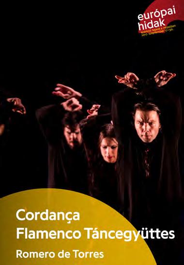 Compañía Flamenca Cordança 30/09/2017; 20h00 MÜPA; 1095 BUDAPEST, KOMOR MARCELL UTCA 1.