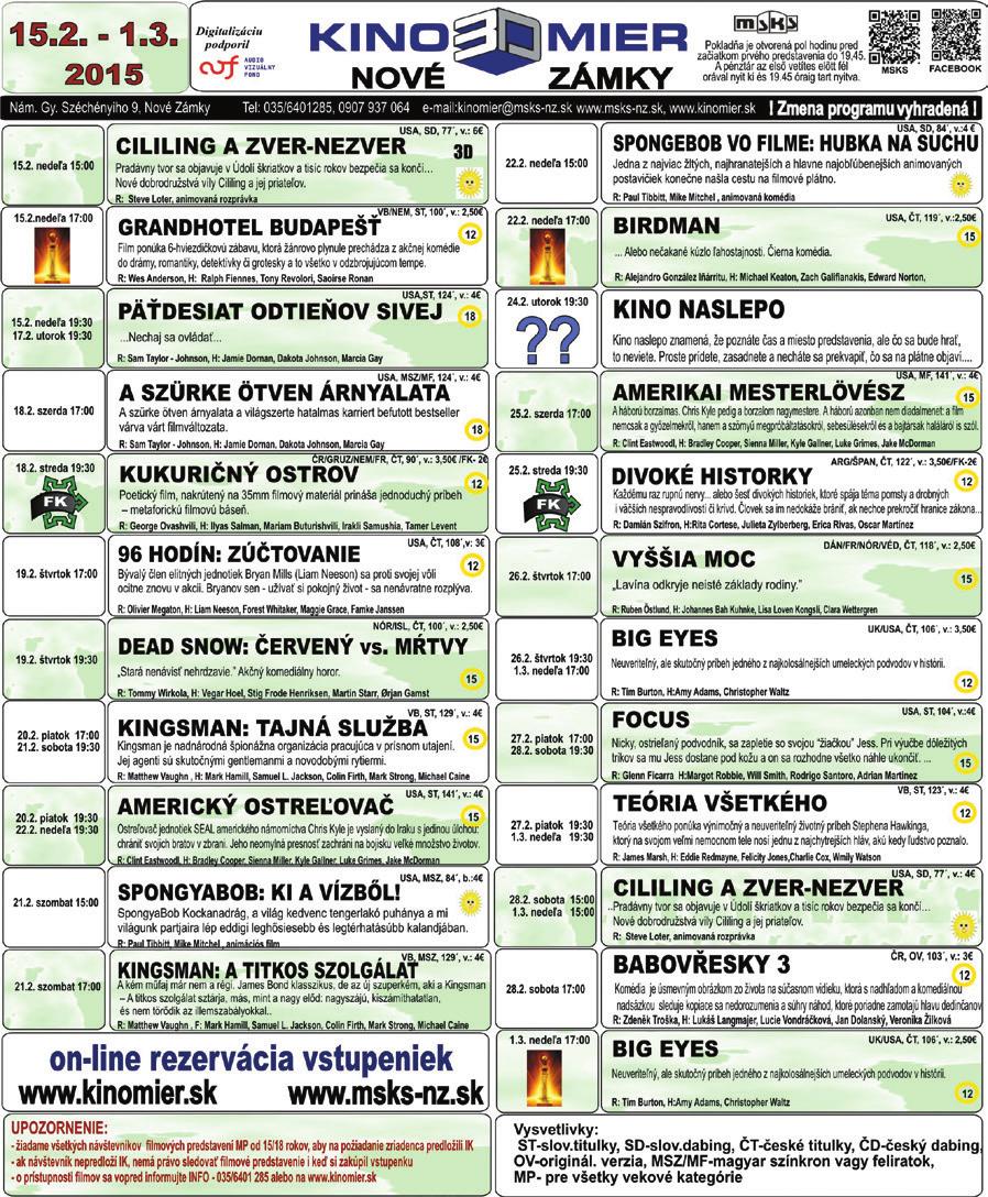 8 Kino CASTRUM NOVUM - 3. číslo - 13. február 2015 CASTRUM NOVUM Dvojtýždenník občanov mesta Nové Zámky.