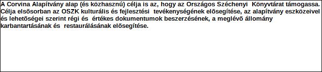 1. Szervezet / Jogi személy szervezeti egység azonosító adatai 1.1 Név: Szervezet 1.
