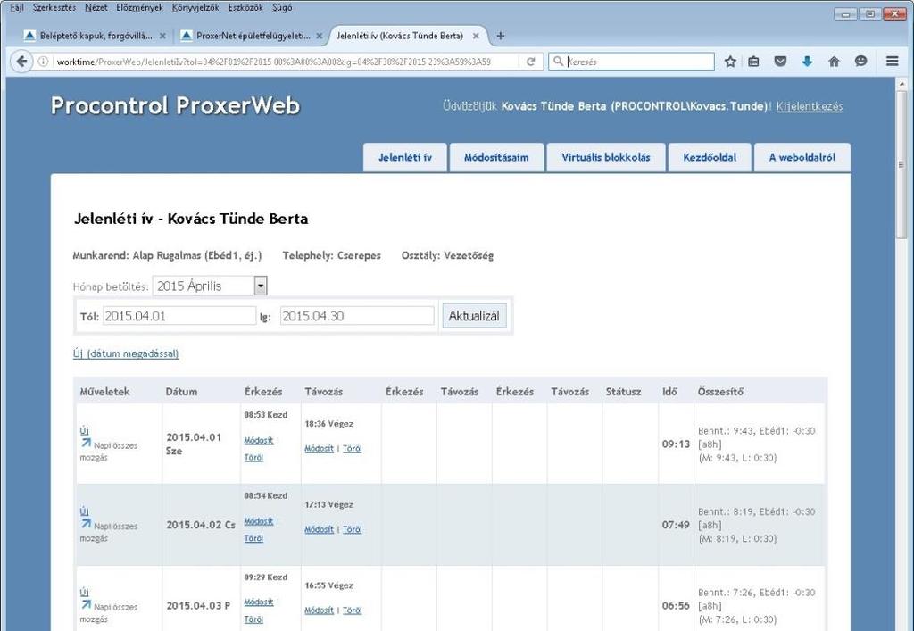 Szorosabban kapcsolódó ProxerNet szoftver modulok: ProxerNet - ProxerWeb: webes mozgásadat szerkesztés, a dolgozó megnézheti a saját jelenléti ívét, mozgásait, balanszát, módosítási javaslatot tehet,