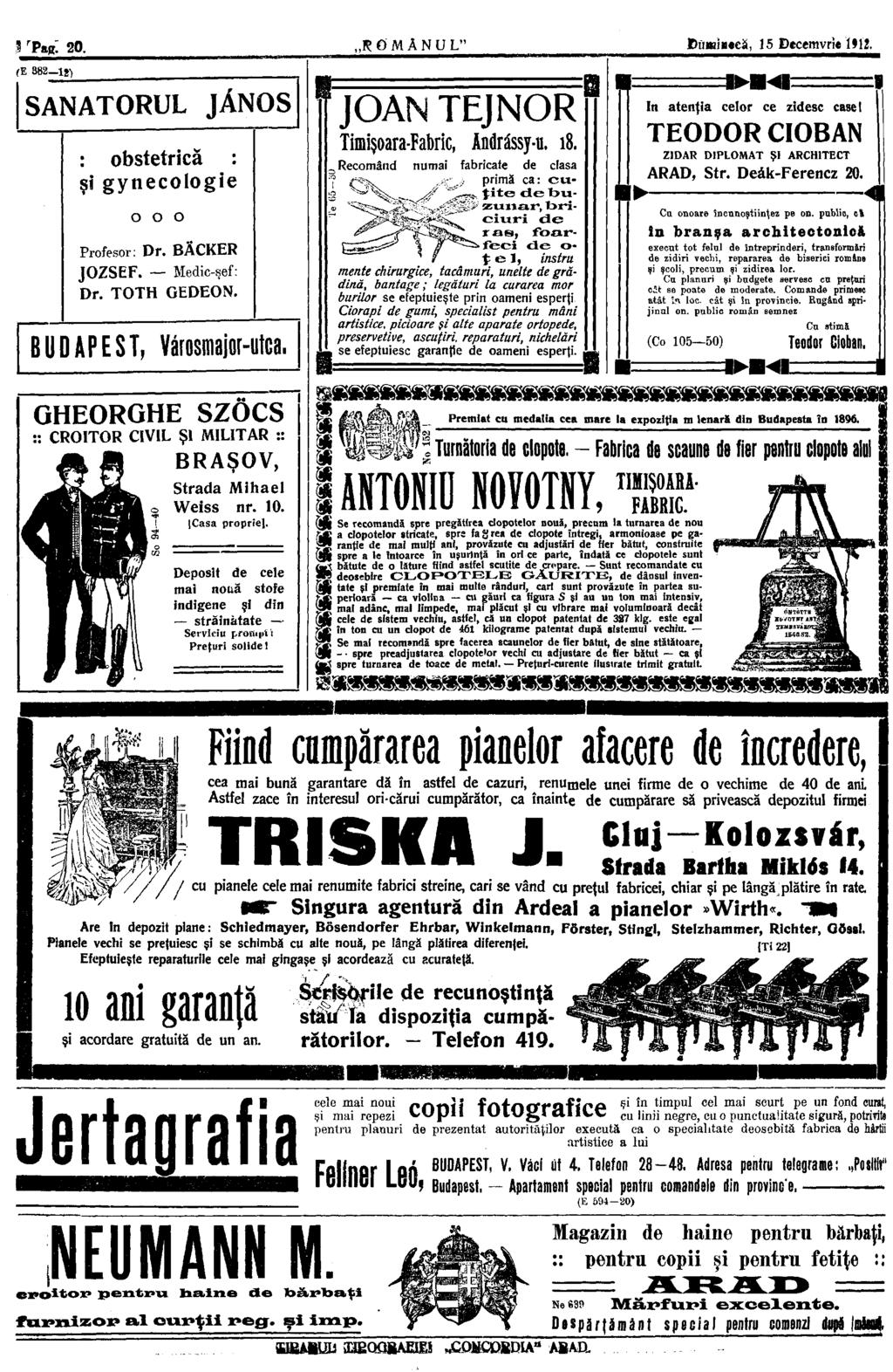 i r Pa&: 20. KOMÂNU L" fe 382 12) SANATORUL : obstetrică : şi gynécologie o o o Profesor: Dr. BÄCKER JÓZSEF. Medic-şef: Dr. TÓTH GEDEON. BUDAPEST, JÁNOS Városmajor-utca.