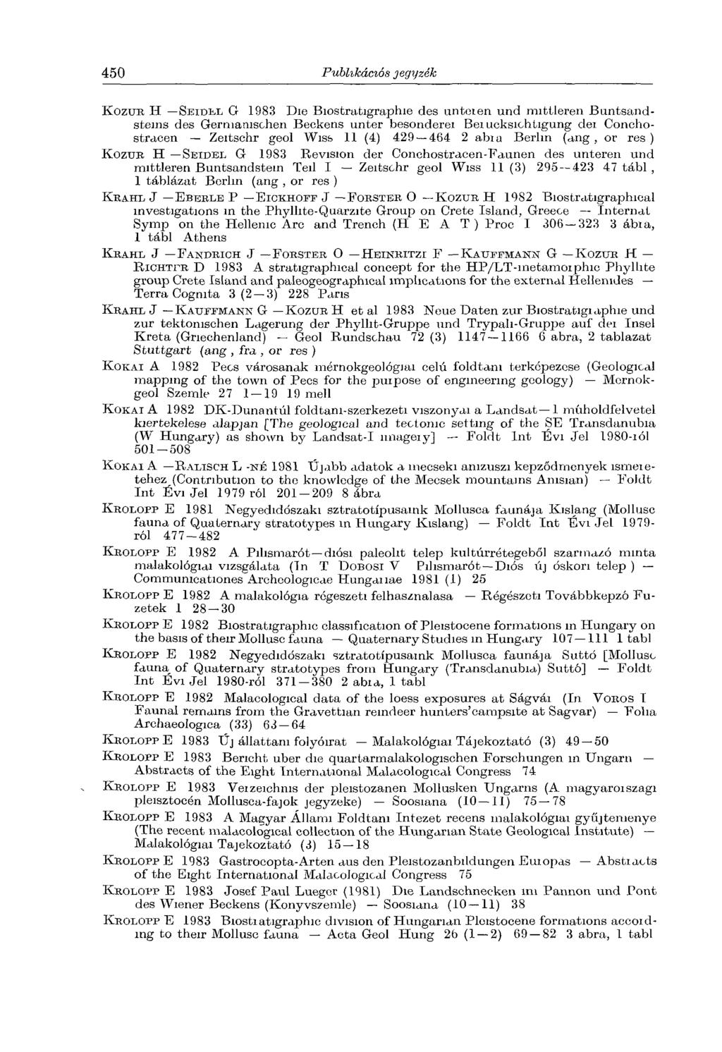 K özük H Se id e l G 1983 Die Biostratigraphie des untoten und mittleren Buntsandstems des Germanischen Beckens unter besonderei Bei ueksichtigung dei Conchostraoen Zeitschr geol Wiss 11 (4) 429 464