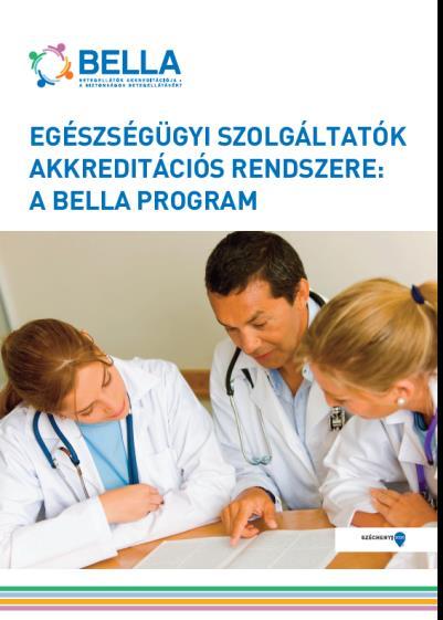 Egészségügyi szolgáltatók akkreditációs rendszere: a BELLA program