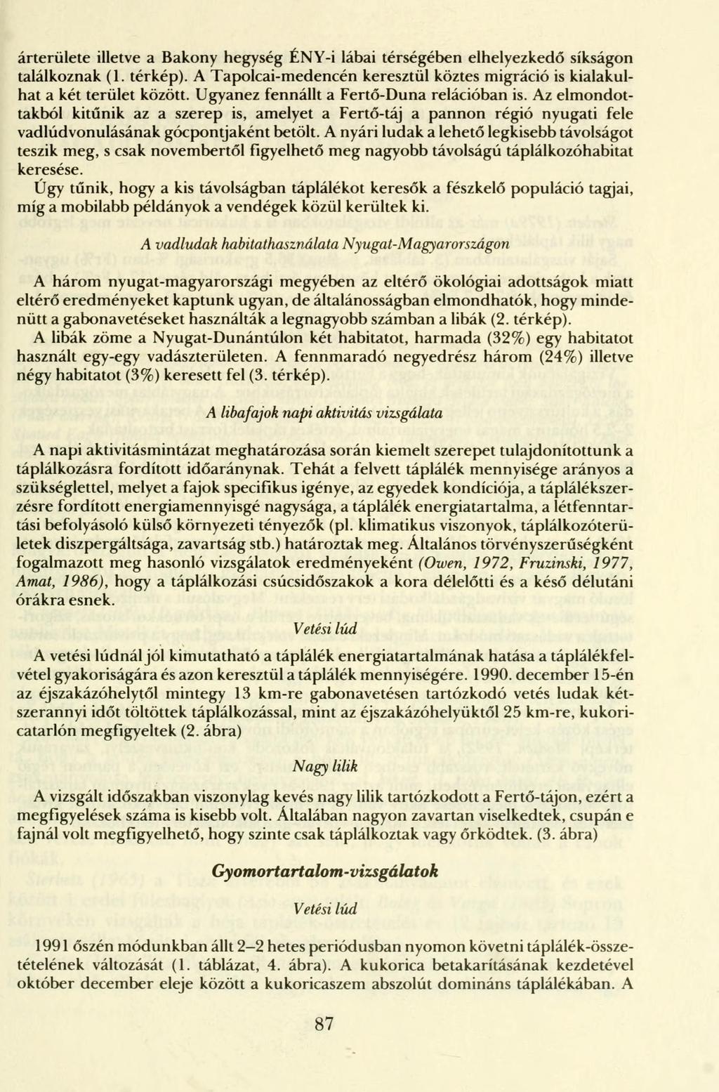 árterülete illetve a Bakony hegység ÉNY-i lábai térségében elhelyezkedő síkságon találkoznak (1. térkép). A Tapolcai-medencén keresztül köztes migráció is kialakulhat a két terület között.