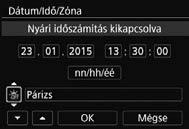 3 A dátum, az idő és az időzóna beállítása 4 5 6 A dátum és az idő beállítása A <Y> <Z> gombokkal válassza ki a számot. Nyomja meg a <0> gombot; ekkor megjelenik a <a> jelzés.