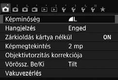 3 Menüműveletek A különböző menübeállításokkal megadható például a képrögzítés minősége, a dátum és az idő stb.