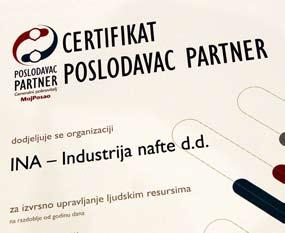 Nagrade u 2010. Pregled 2010. godine INA je dobitnik Certifikata Poslodavac Partner koji se dodjeljuje za izvrsnost u upravljanju ljudskim resursima.