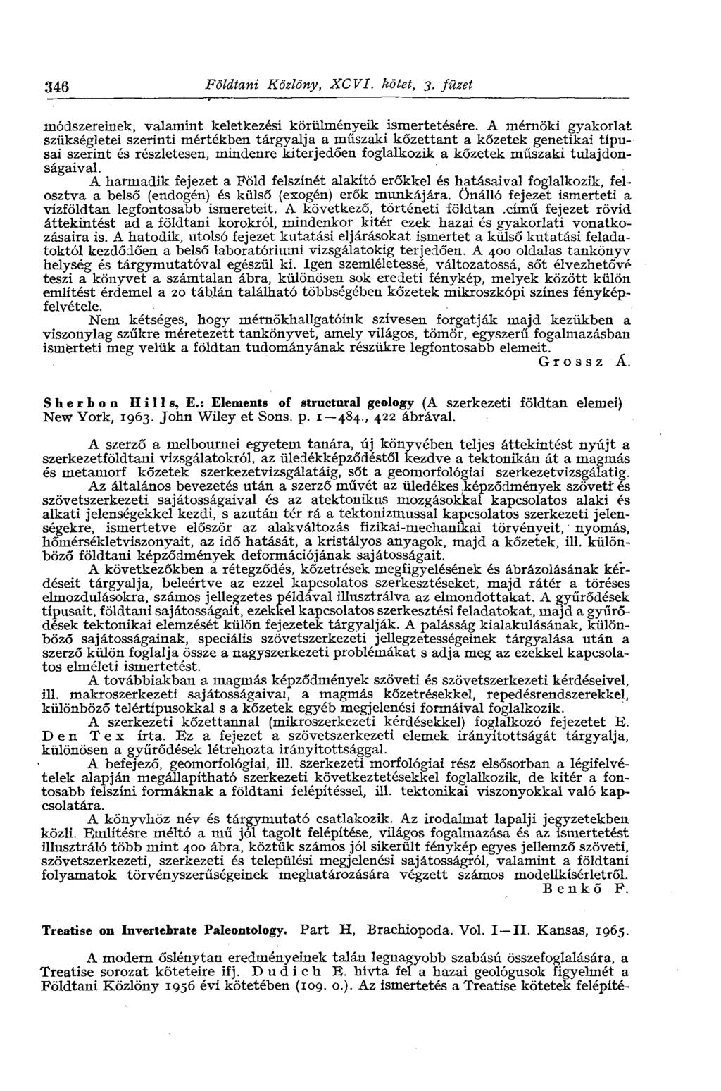 346 Földtani Közlöny, XCVI. kötet, 3. füzet módszereinek, valamint keletkezési körülményeik ismertetésére.