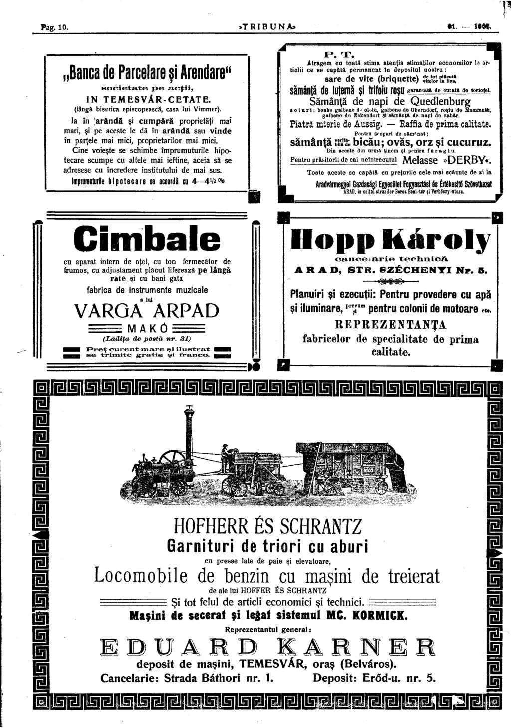 Il Pag. 10..TRIBUNA» tl. Banca de Parcelare şi Arendare" societate j>e acţii, IN TEMESVÁR-CETATE. (lângă biserica episcopească, casa Iui Vimmer). Ia în.