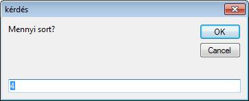 Inputbox utasítással kérdezzen rá, mennyi sort írjon ki