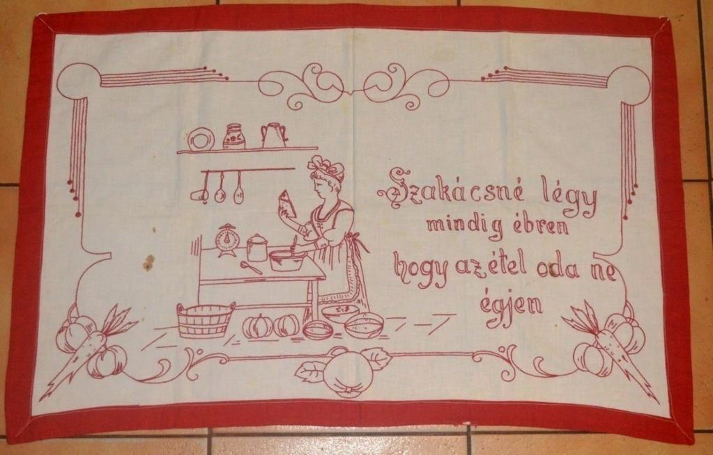 98 Kész Réka Márku Anita értékelésével a falvédőszövegek ideális háziasszonytípust állítanak fel: rendszeretető, tiszta, dolgos, gondosan mos, süt, főz, nem pletykál, tud hallgatni és szereti a