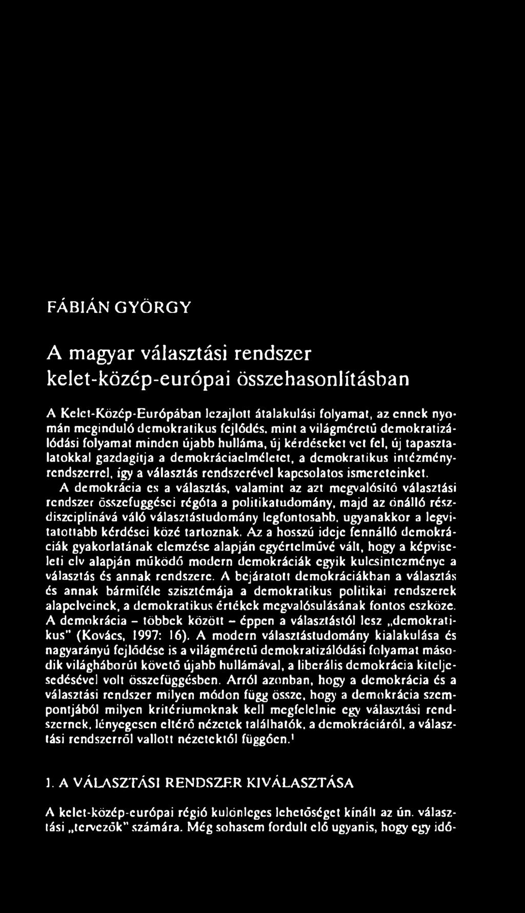 rendszerével kapcsolatos ismereteinket.