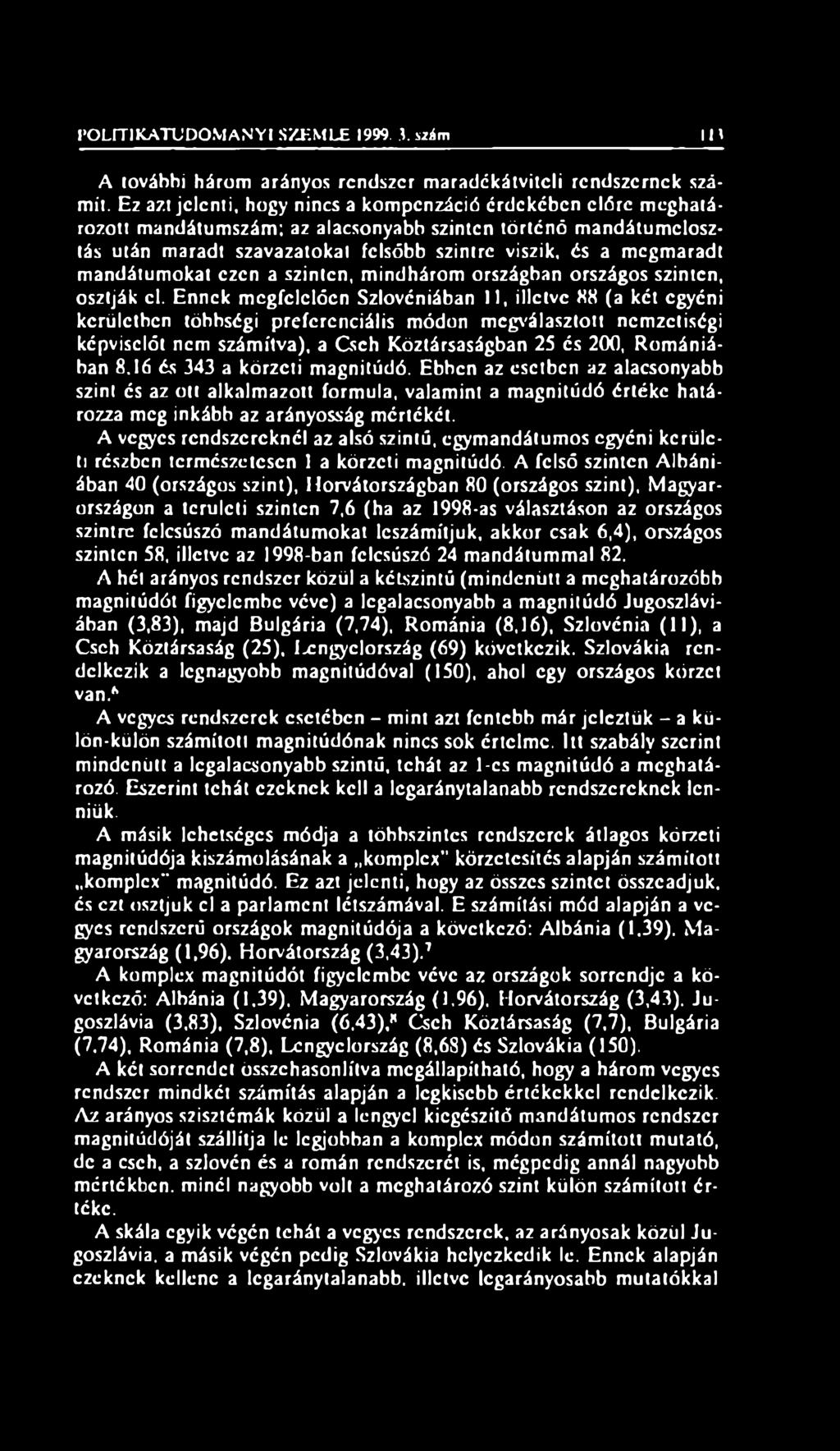 mandátumokat ezen a szinten, mindhárom országban országos szinten, osztják cl.
