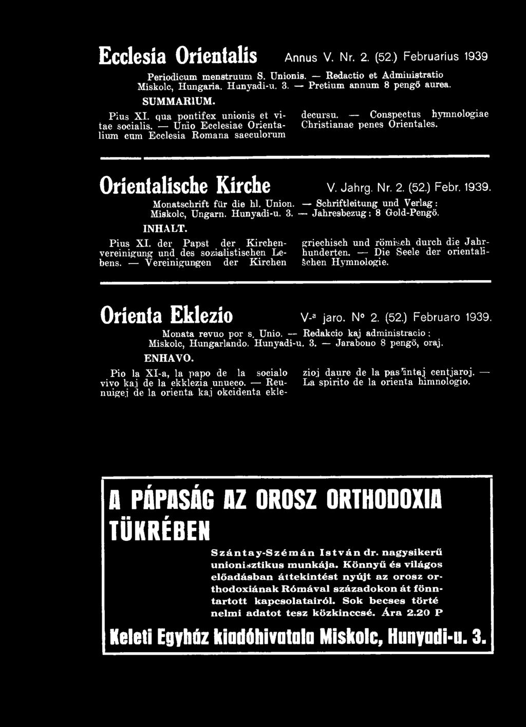 2. (52.) Febr. 1939. Monatschrift für die hl. Union. Schriftleitung und Verlag: Miskolc, Ungarn. Hunyadi-u. 3. Jahresbezug: 8 Gold-Pengö. INHALT.
