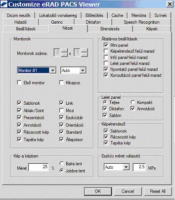 4.1.2 NÉZET BEÁLLÍTÁSOK / VIEW SETTINGS A nézet beállítások oldal tartalmazza a monitor konfigurációs paramétereit, plusz beállítási lehetőségeket az erad PACS-ban elérhető panelekhez.