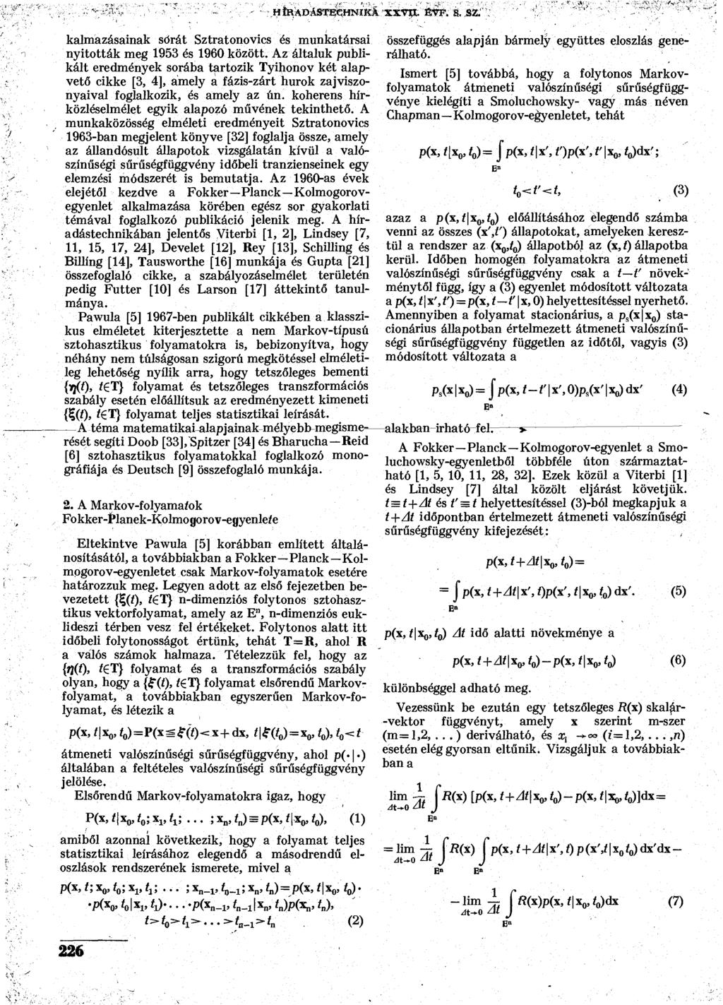 HÍRADÁSTECHNIKA XXVII. ÉVF. 8. SZ. kalmazásainak sorá Szraonovics és munkaársai nyioák meg 1953 és 1960 közö.