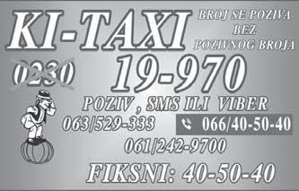 Tel: 061/65-87-805 VRLO POVOLJNO prevoz iz Kikinde i sela u svim pravcima, do bolnica i aerodroma. Tel: 064/972-67-87, 062/14-50-771 KOMBI-PREVOZ robe u svim pravcima prema dogovoru.