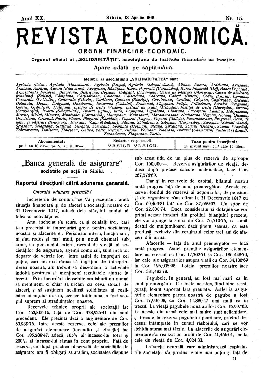 Anul XX. Sibiiu, 13 Aprilie 1918. Nr. 15. REVISTA ECONOMICĂ. ORGAN FINANCIAR-ECONOMIC. Organul ofieial al SOIilDAÎţlTĂŢII", asoeiaţiune de institute finaneiare ea însoţire. Apare odată pe săptămână.