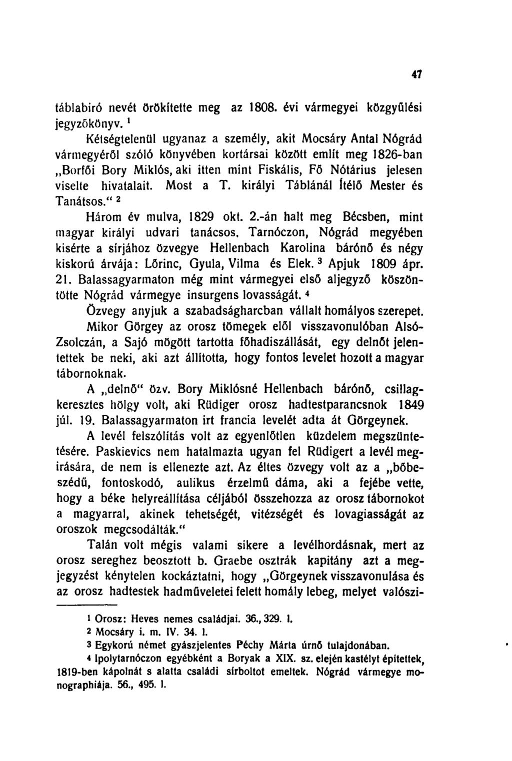 47 táblabiró nevét örökítette meg az 1808. évi vármegyei közgyűlési jegyzőkönyv.