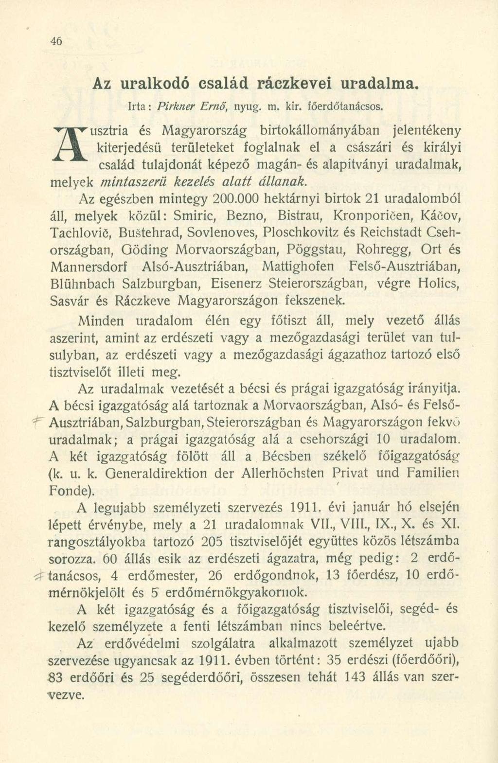 Az uralkodó család ráczkevei uradalma. Irta: Pirkner Ernő, nyűg. m. kir. főerdőtanácsos.