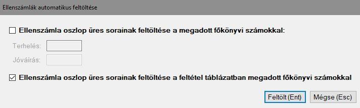 Ellenszámlák automatikus feltöltése Az Ellenszámlák automatikus feltöltése gombra kattintva megjelenő ablakban választhatjuk ki a főkönyvi számlaszámok feltöltésének módját.