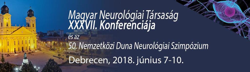 PROGRAMTERVEZET 2018. június 7. - csütörtök Magyar Neurológiai Társasági Nap 10:00-10:15 Megnyitó 10:15-11:15 Díszelőadások 10:15 10:45 Mennyire lehet korai a korai predikció a neurológiában?