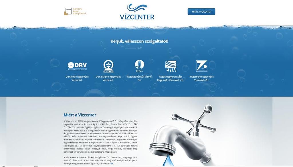 Vízcenter Online ügyfélszolgálat bemutatása 1. Vízcenter A Vízcenter a Magyar Nemzeti Vagyonkezelő Zrt.