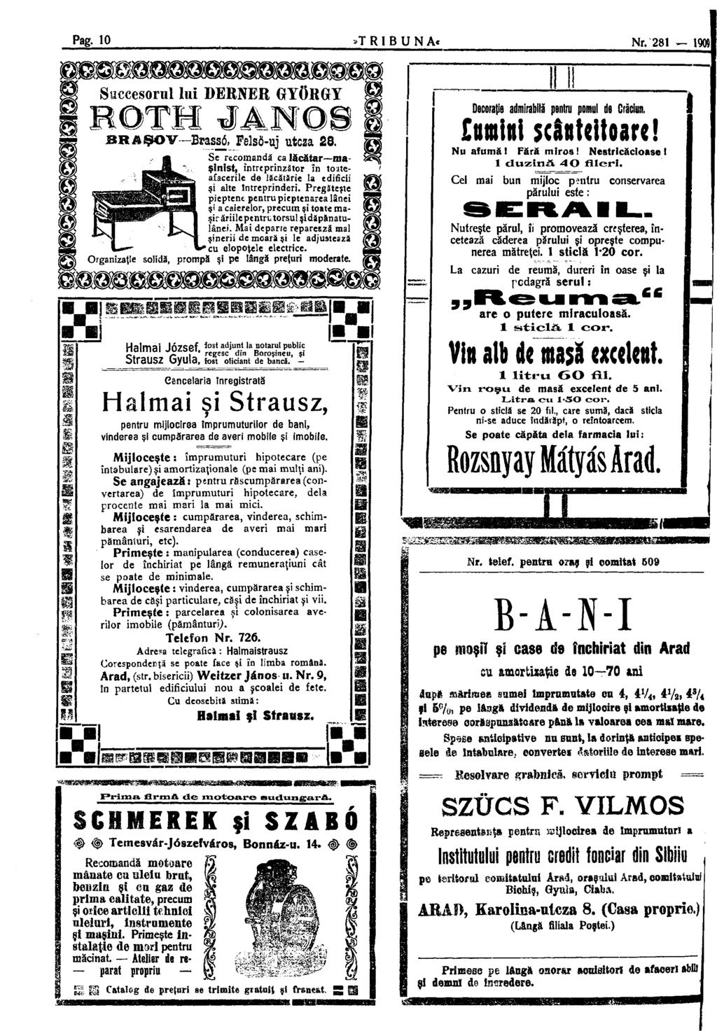 Pag. 10»TRIBUNA«Nr. 281 Ш Succesorul lui DERNER GYÖRGY TH ^ANO BRAŞOV Brassó,^Pelsö-uj utcza 28.