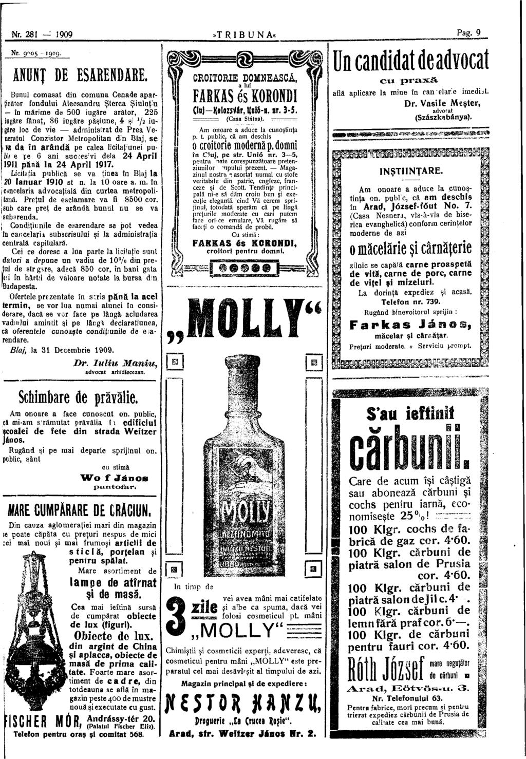 Nr. 281 1909»T R I B U N A«Pag. 9 Nr. 9"05-1909. ANUNŢ DE ESÄRENDARE.
