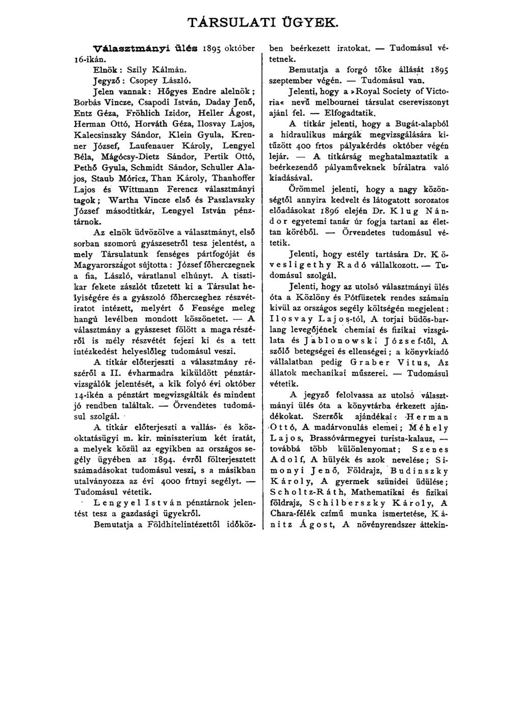 TÁRSULATI ÜGYEK. Választmányi ülés 1895 október 16-ikán. Elnök: Szily Kálmán. Jegyző: Csopey László.