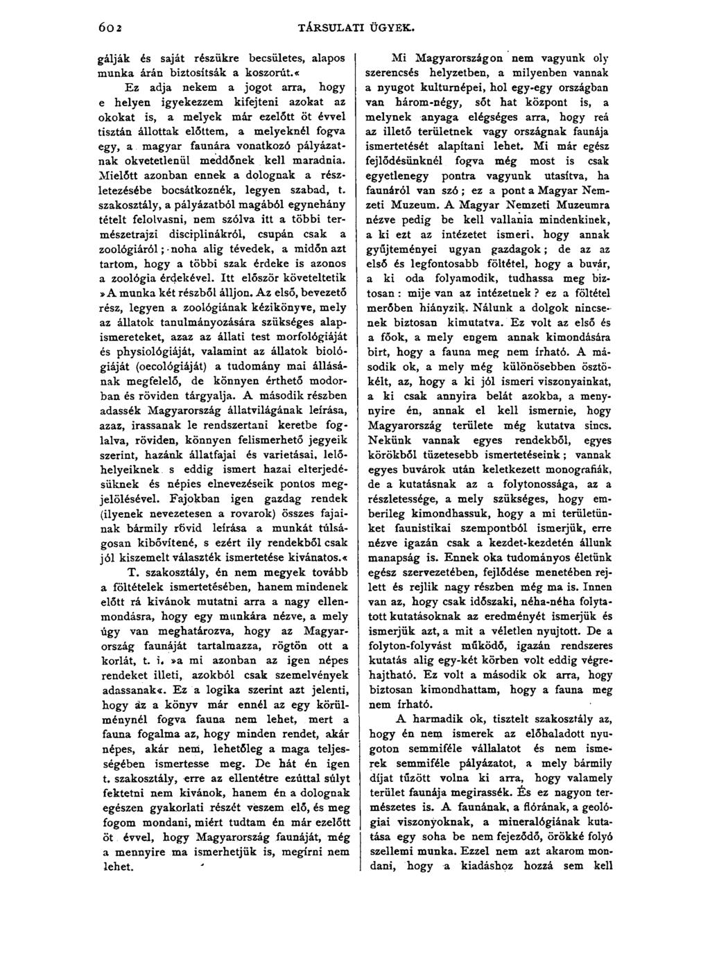 TÁRSULATI ÜGYEK. gálják és saját részükre becsületes, alapos munka árán biztosítsák a koszorút.