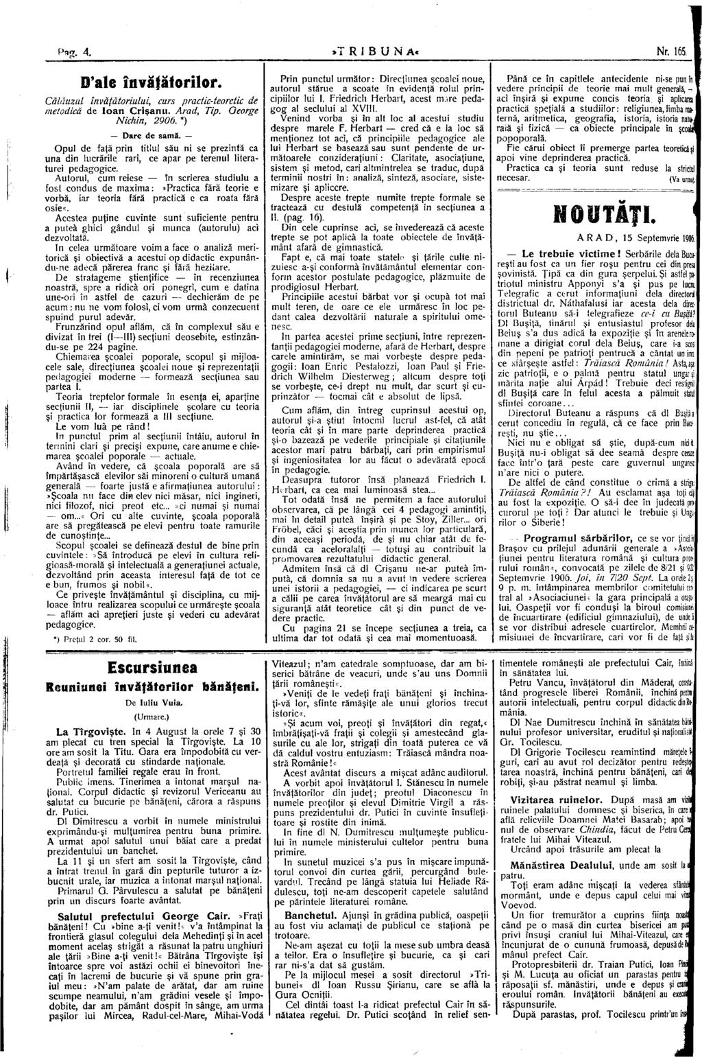 Ряа 4..TRIBUNA. Nr. 165. D'ale învăfăforilor. Călăuzul învăţătoriului, curs practic-teorctic de metodică de Ioan Crişanu. Arad, Tip. George Nichin, 2906. *) Dare de samă.