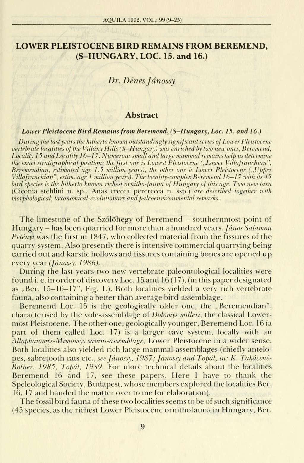 AQUILA 1992. VOL.: 99 (9-25) LOWER PLEISTOCENE BIRD REMAINS FROM BEREMEND, (S-HUNGARY, LOC. 15. and 16.
