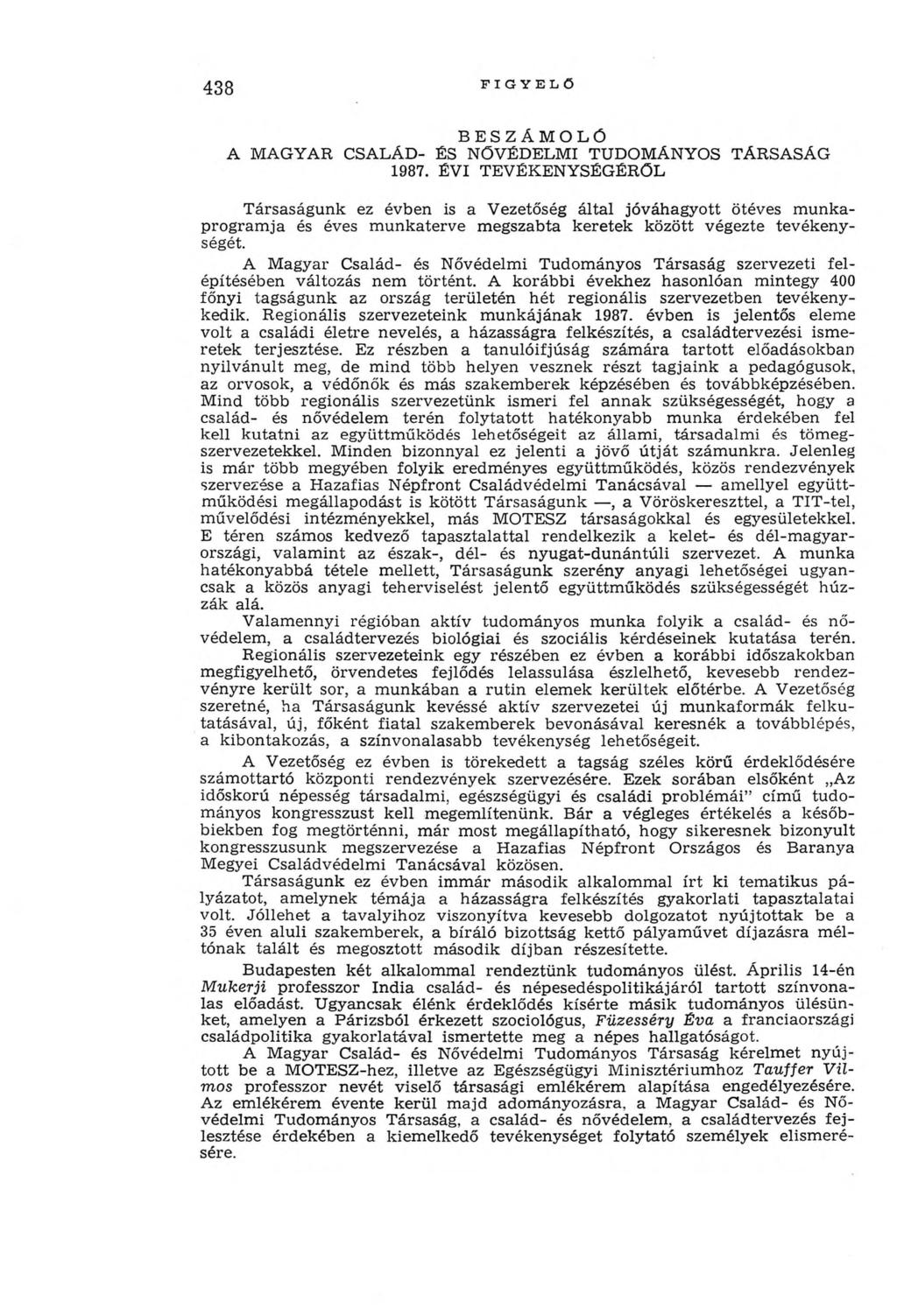 438 FIG Y ELŐ BESZÁMOLÓ A MAGYAR CSALÁD- ÉS NŐVÉDELMI TUDOMÁNYOS TÁRSASÁG 1987.