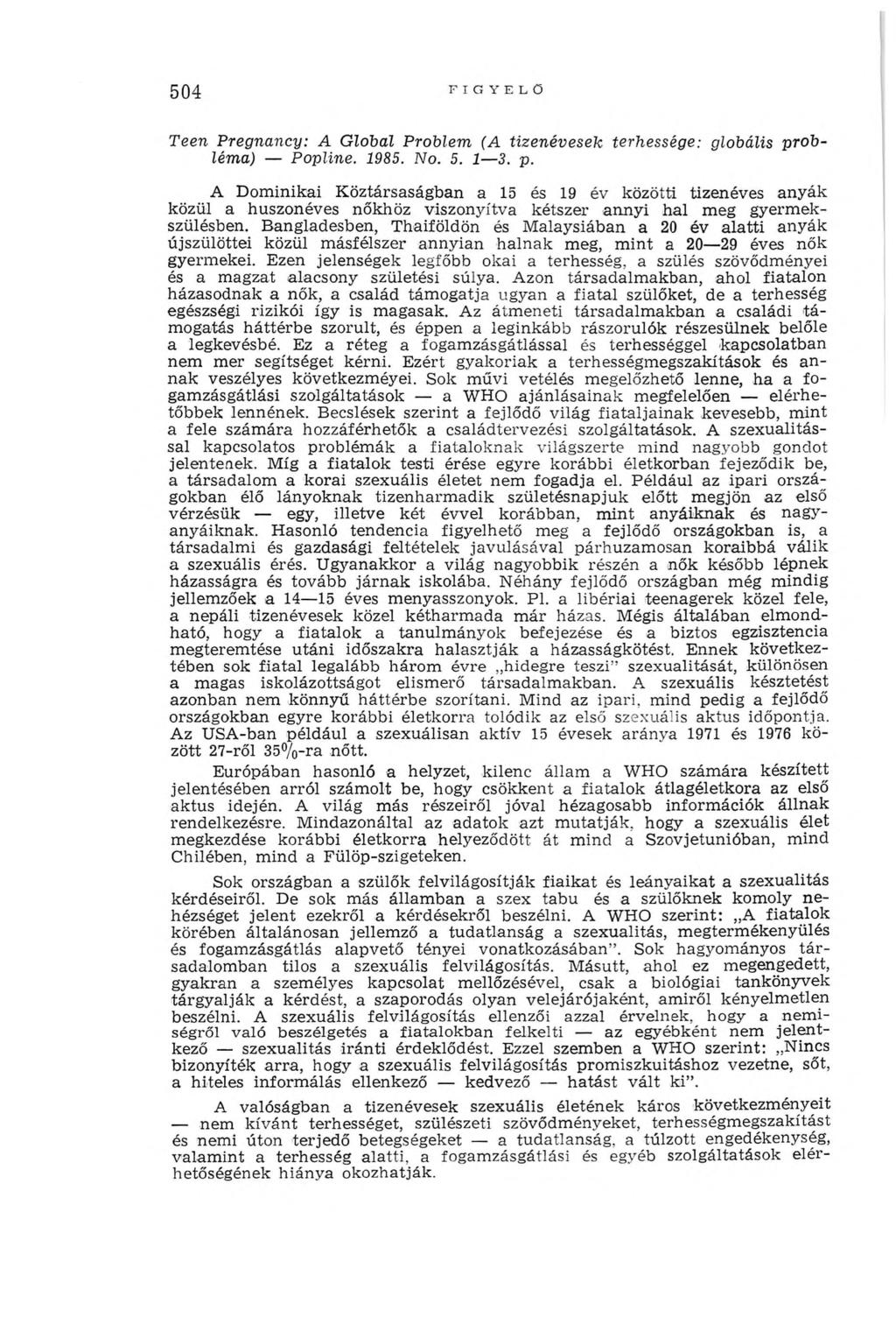 504 FIGYELŐ Teen Pregnancy: A Global Problem (A tizenévesek terhessége: globális pr