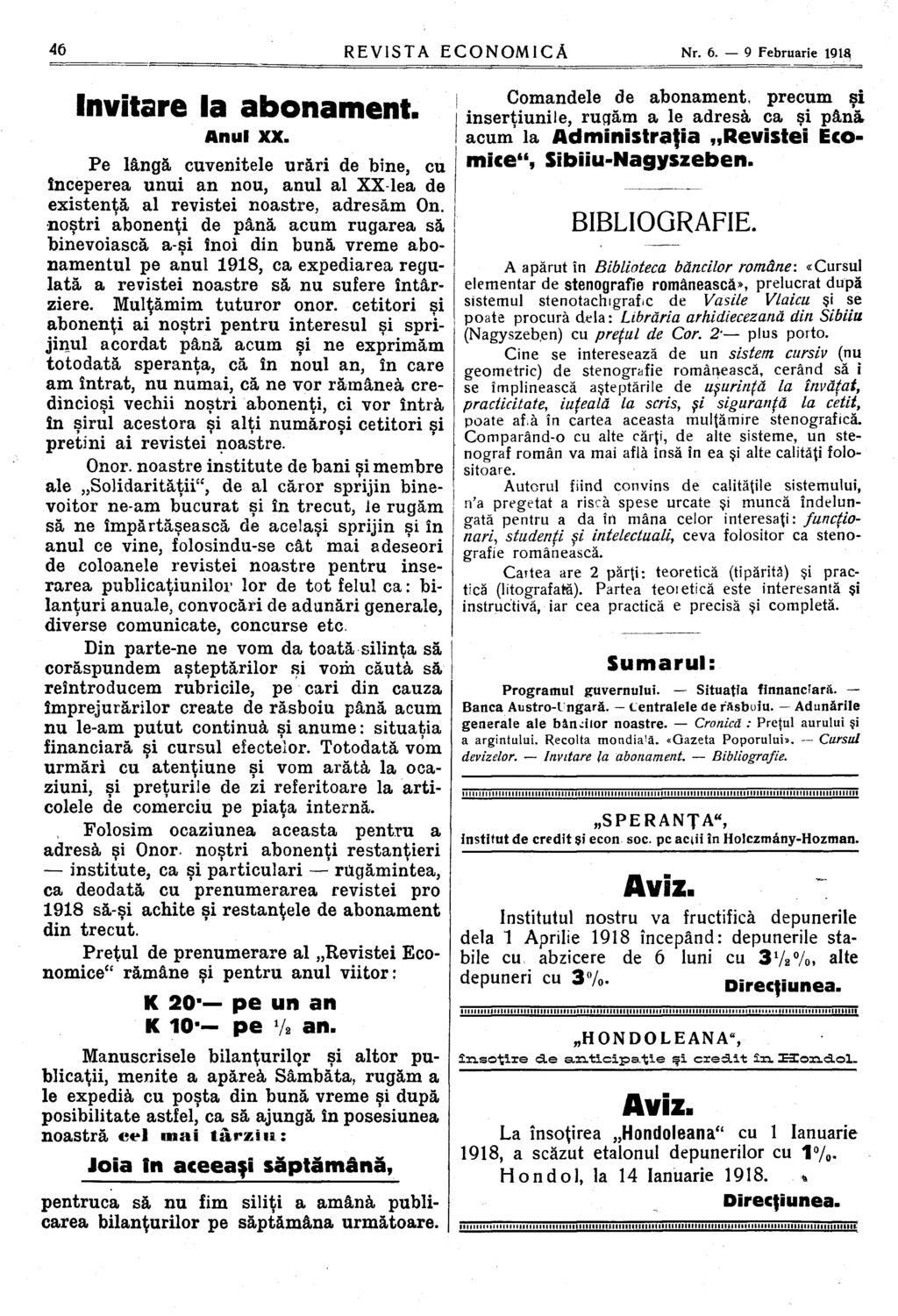 Invitare la abonament. Anul XX. Pe lângă cuvenitele urări de bine, cu începerea unui an nou, anul al XX lea de existenţă al revistei noastre, adresăm On.