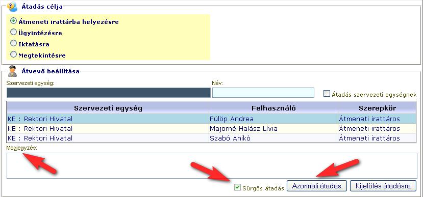 Átadás-átvétel A Papirusz Ügyiratkezelő Rendszerben a dokumentumok átadása átvétele külön lépésben, dokumentálva történik.