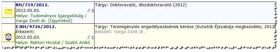 Folyamatban levő ügyek nézete Ebben a nézetben azokat a dokumentumokat láthatjuk, amelyekkel a szervezeti egységünknél dolgozó ügykezelők, ügyintézők éppen dolgoznak.