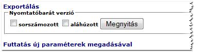 A bal oldali fastruktúrából válasszuk ki a lekérni kívánt listát, majd állítsuk be a szükséges paramétereket.